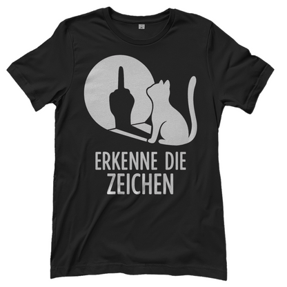 Damen T-Shirt Erkenne Die Zeichen Katze Katzenliebhaber Funshirt Black
