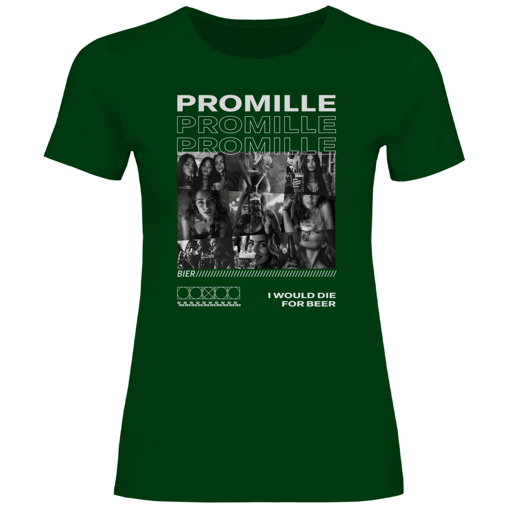 Promille Bier i would die for beer - Damenshirt Bottle Green