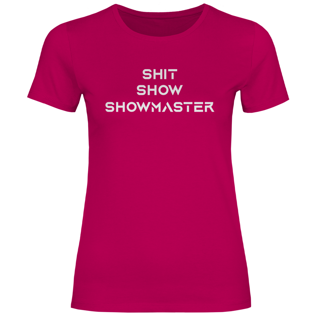 Shit Show Showmaster - Damenshirt Sorbet