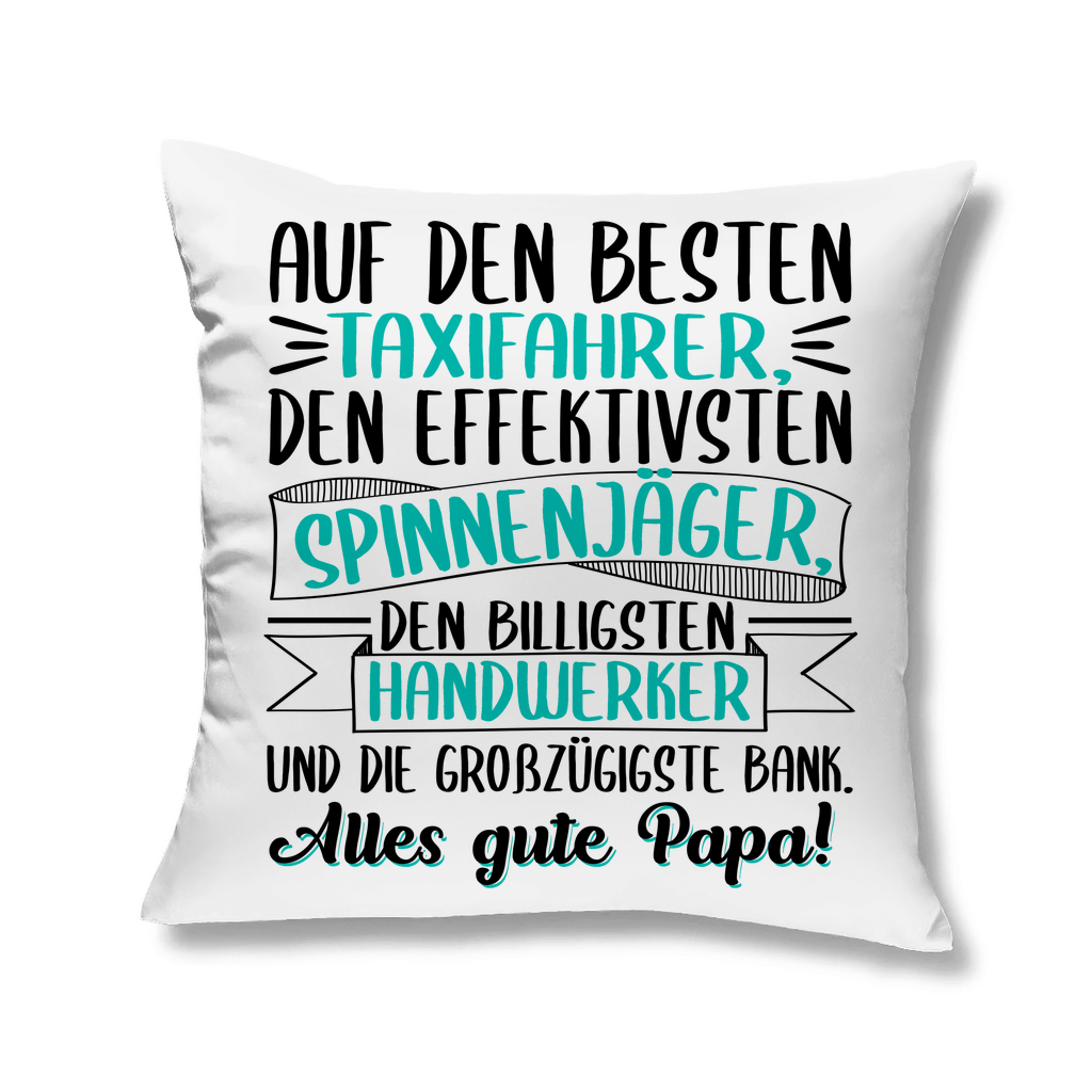 Auf den besten. Alles gute Papa! - Kopfkissen