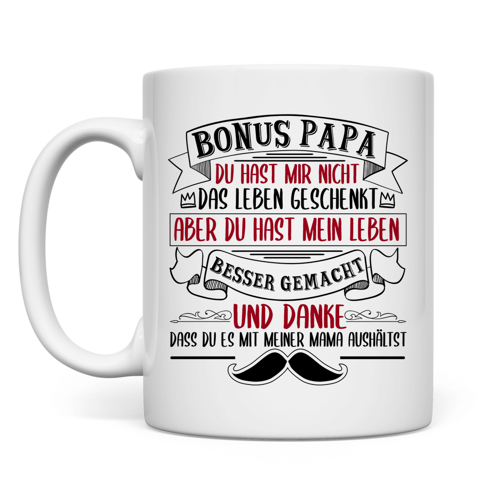 Bonus Papa danke dass du es mit meiner Mama aushältst - Tasse