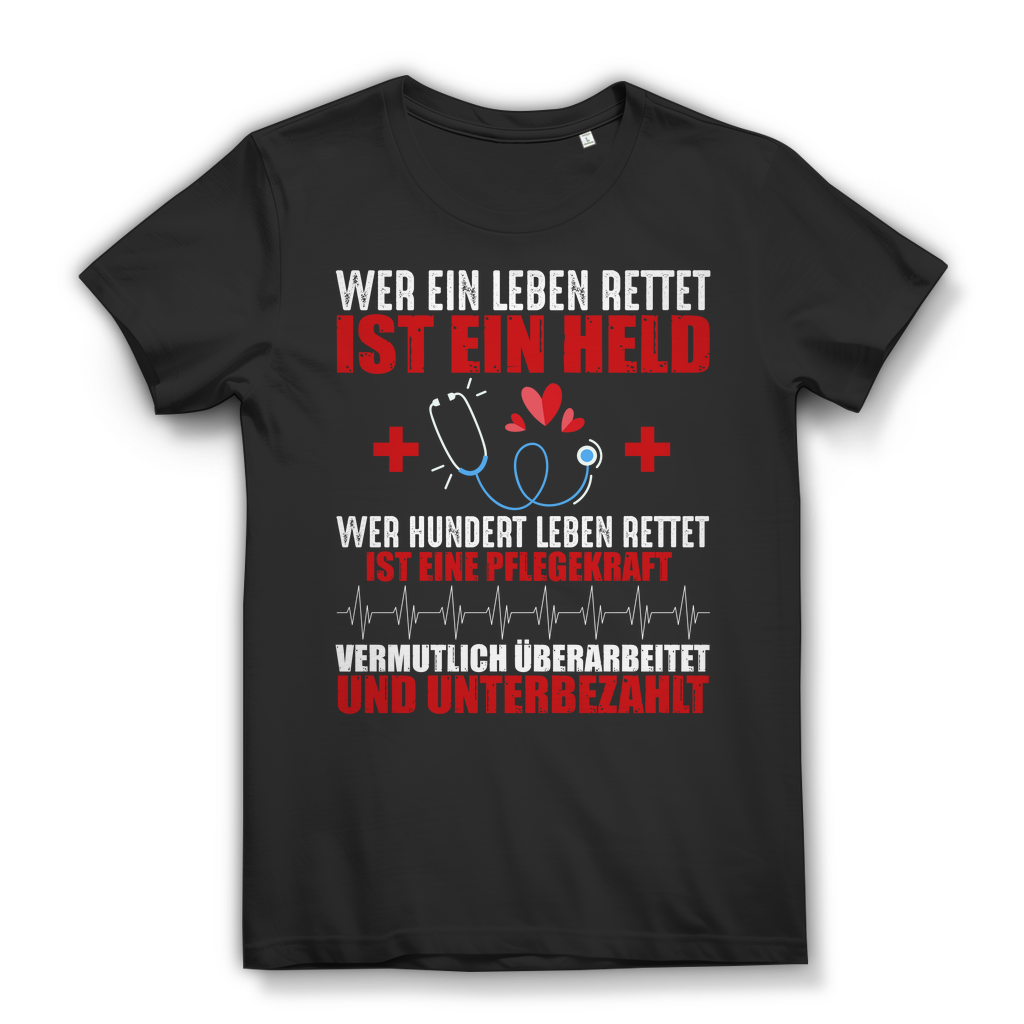 Damen T-Shirt – Wer hundert Leben rettet ist Pflegekraft – Krankenschwester