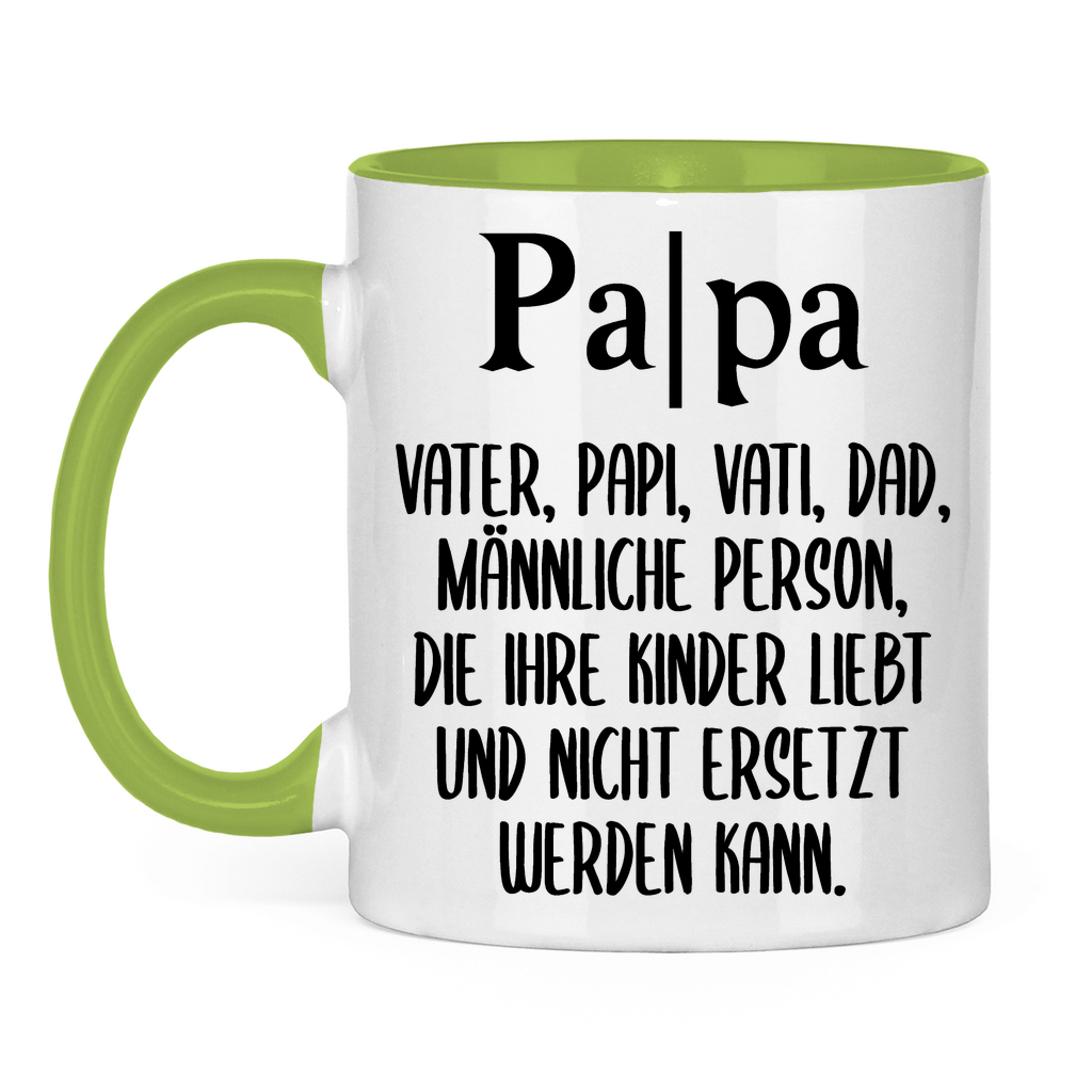 Papa Person die nicht ersetzt werden kann - Tasse zweifarbig Light Green