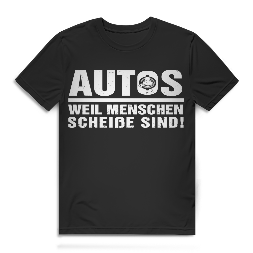 Herren T-Shirt Autos weil Menschen scheiße sind Autoliebhaber Shirt Black