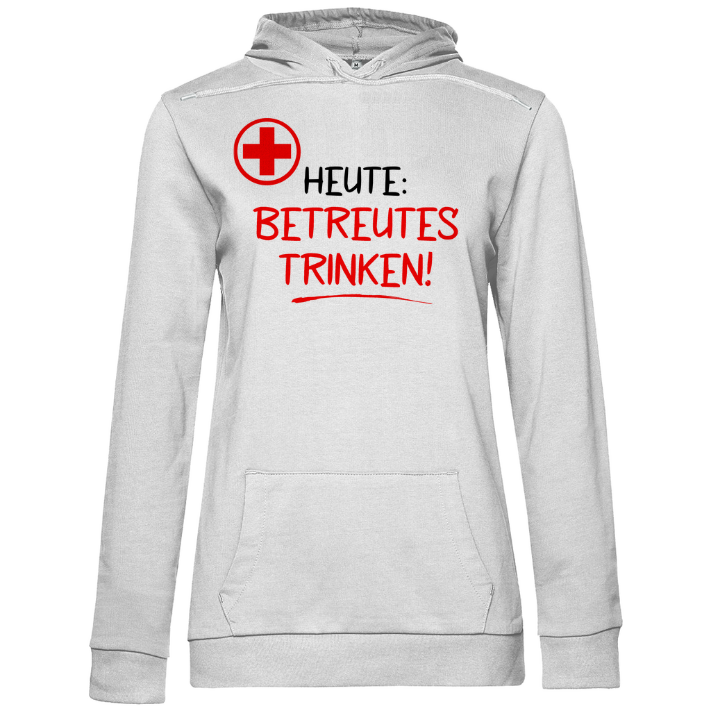 Heute betreutes Trinken! - Damen Hoodie