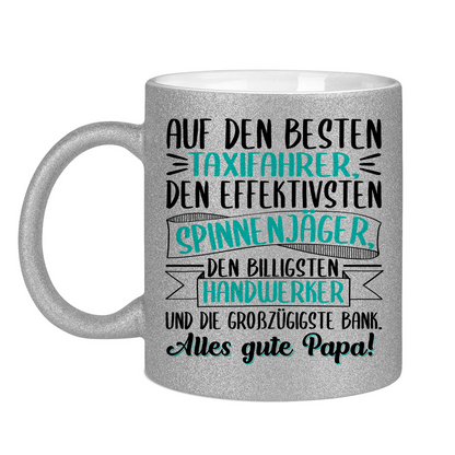 Auf den besten. Alles gute Papa! - Glitzertasse