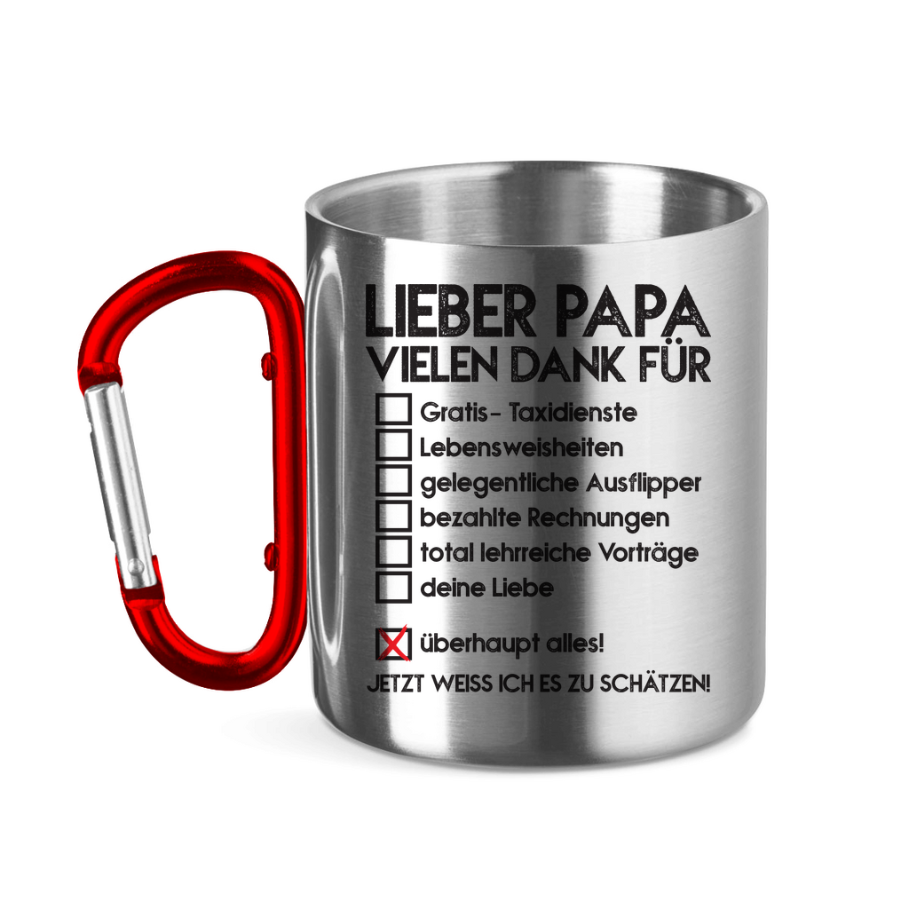 Lieber Papa vielen dank für überhaupt alles! - Edelstahltasse mit Karabinergriff Red 320 ml