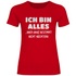 Ich bin alles... aber ganz bestimmt nicht nüchtern - Damenshirt Red