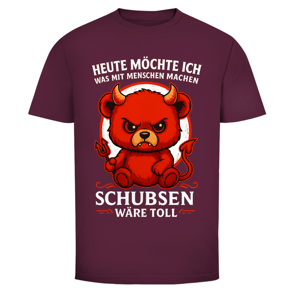 Heute möchte ich was mit Menschen machen Schubsen wäre toll Herren T-Shirt Burgundy