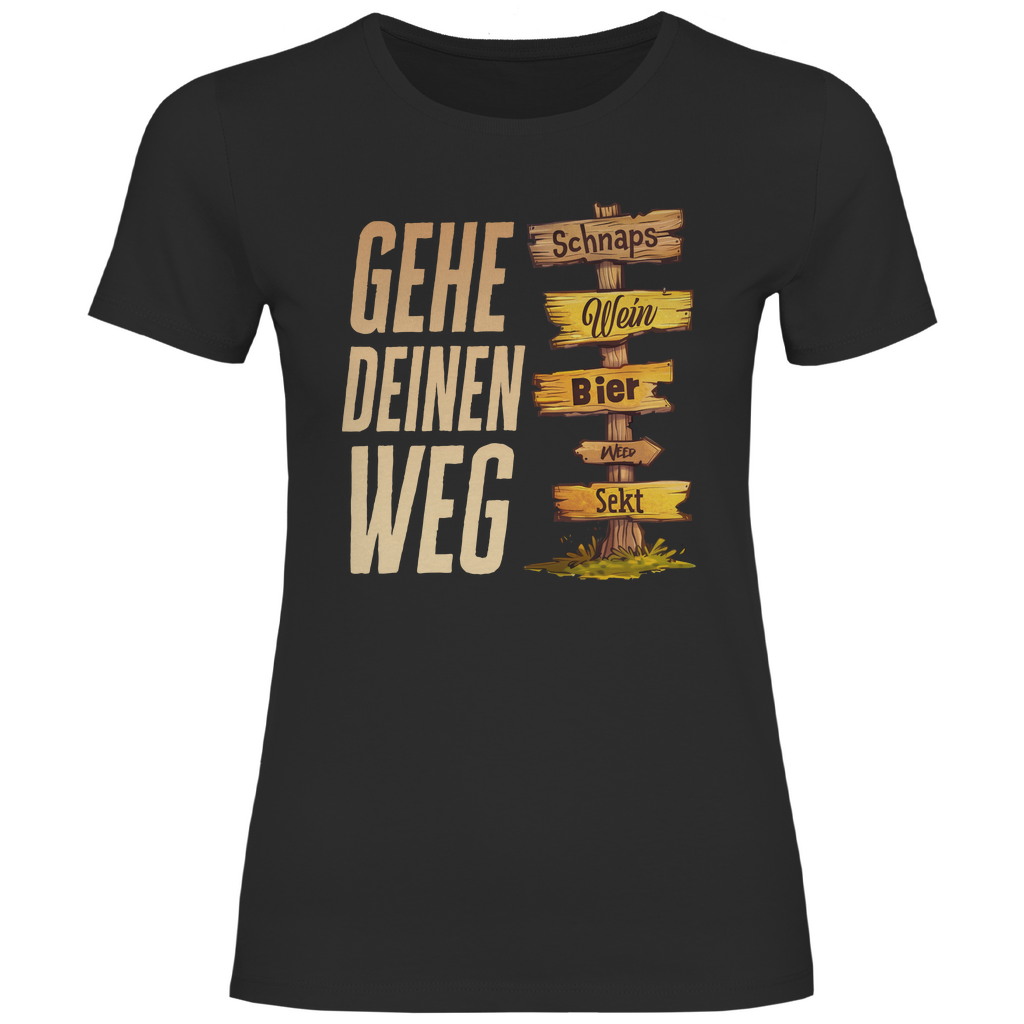 Gehe deinen Weg - Damenshirt