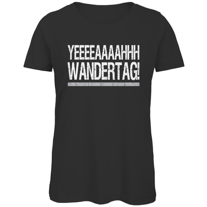YEEEAH Wandertag! - Damen Premium Bio T-Shirt Black