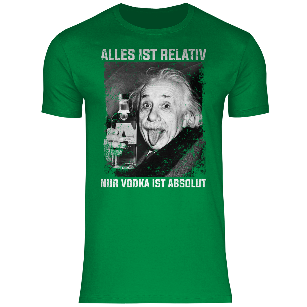 Alles ist Relativ nur Vodka ist Absolut - Herren Shirt