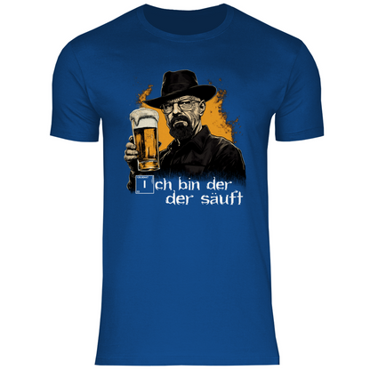 Ich bin der der säuft - Herren Shirt Royal Blue