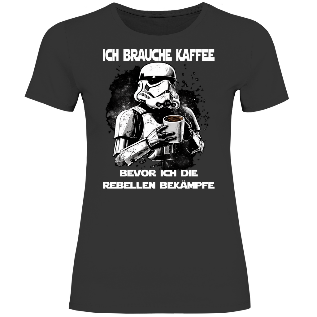 Ich brauche Kaffee - Stormtrooper - Damenshirt