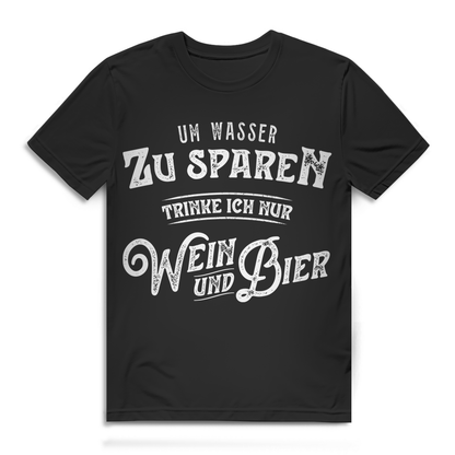 Männer T-Shirt Wein und Bier Spruch Um Wasser zu sparen lustig Party Geschenk Black