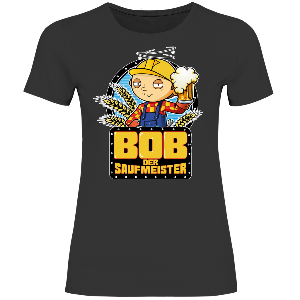 Bob der Baumeister Saufmeister - Damenshirt