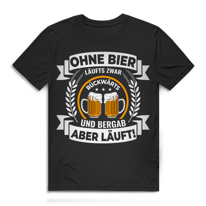 Saufshirt Männer – Ohne Bier läuft&