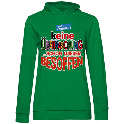 Keine Überraschung - schon wieder besoffen - Damen Hoodie