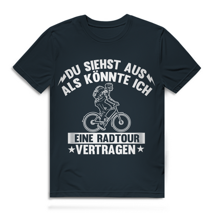 Lustiges Herren Bio T-Shirt Du siehst aus als könnte ich eine Radtour vertragen