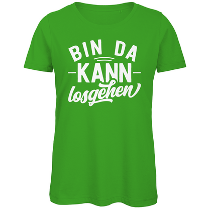 Bin da kann losgehen - Damen Premium Bio T-Shirt Real Green