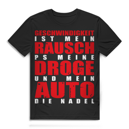 Auto Fahrer Shirt Männer – PS meine Droge Spruch mit Adrenalin &amp; Motoren