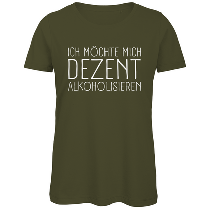 Ich möchte mich dezent alkoholisieren - Damen Premium Bio T-Shirt Khaki