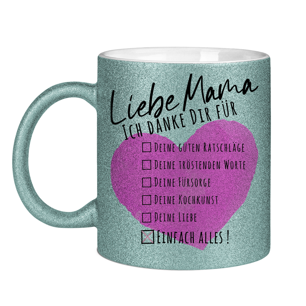 Liebe Mama ich danke dir für einfach alles! - Glitzertasse Light Blue Glitter
