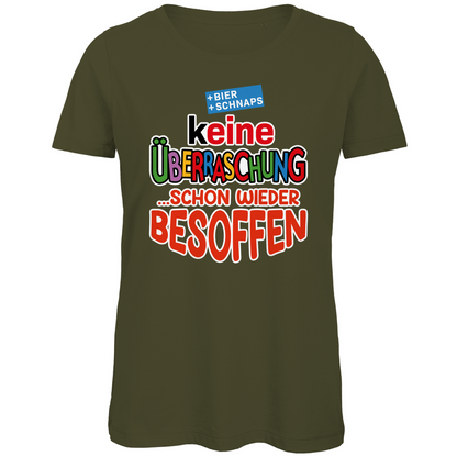 Keine Überraschung - schon wieder besoffen - Damen Premium Bio T-Shirt Khaki
