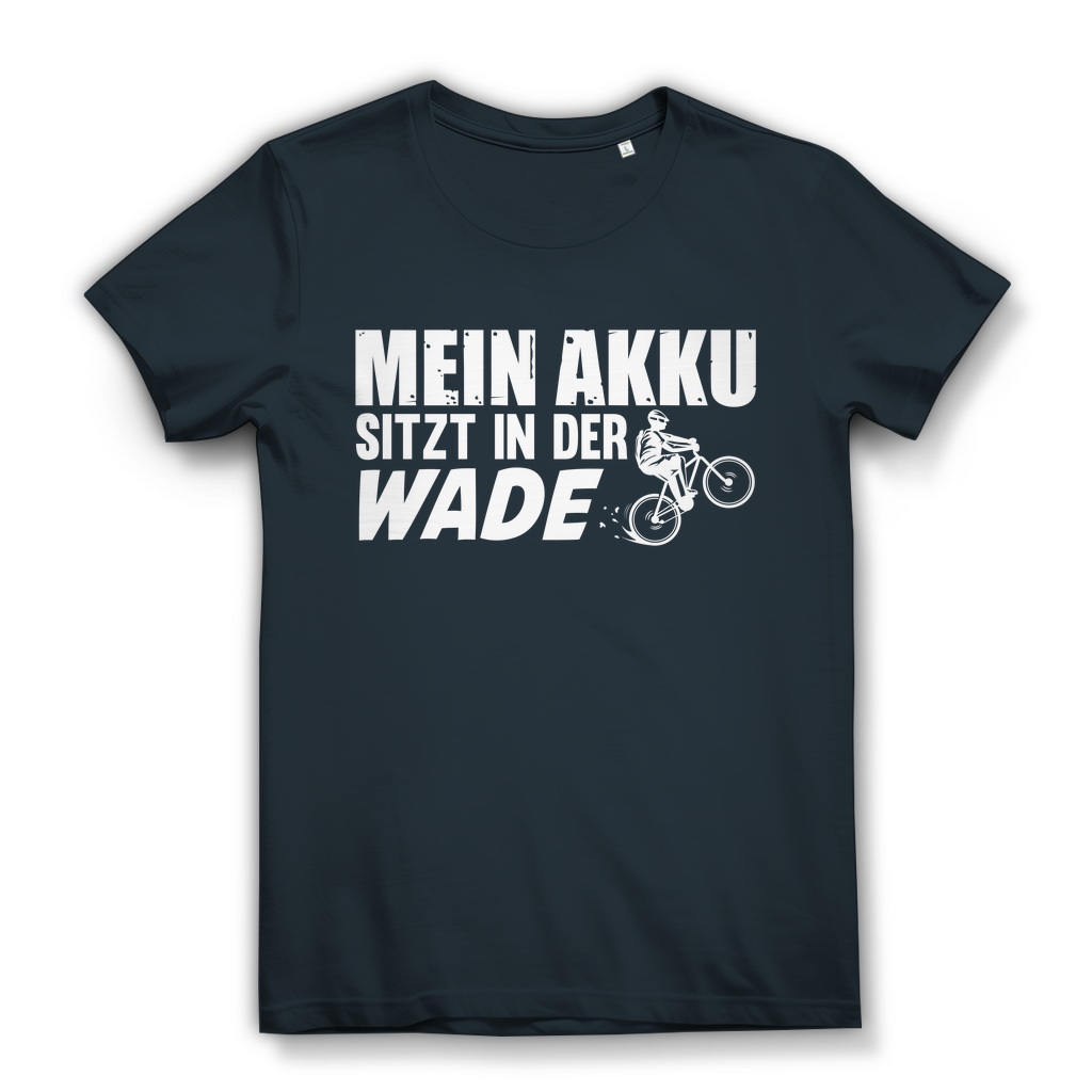 Lustiges Damen Bio T-Shirt Mein Akku sitzt in der Wade Radfahrerin Spruch Fun
