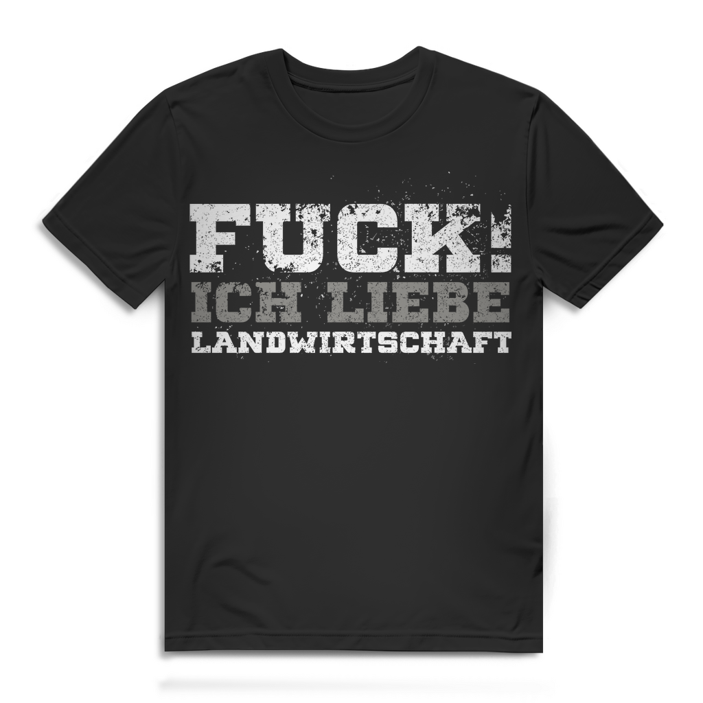 Landwirt Shirt Männer – Fuck ich liebe Landwirtschaft – Bauer mit Humor Black