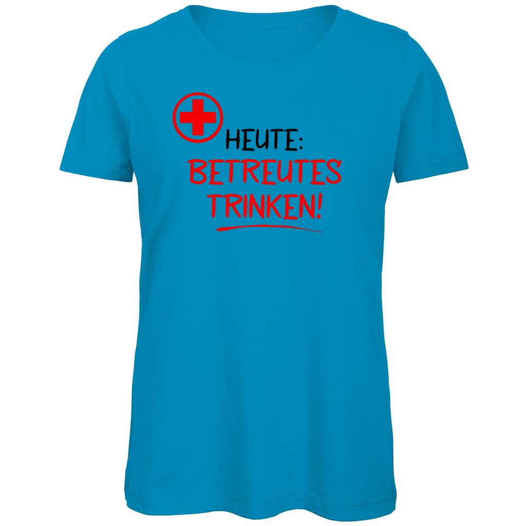 Heute betreutes Trinken! - Damen Premium Bio T-Shirt Atoll