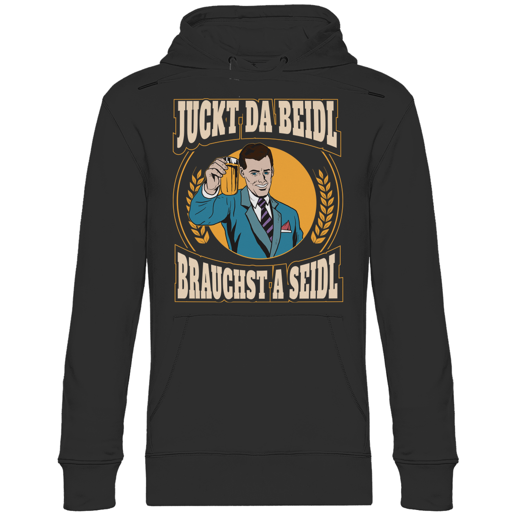 Juckt da Beidl brauchst a Seidl - Unisex Hoodie