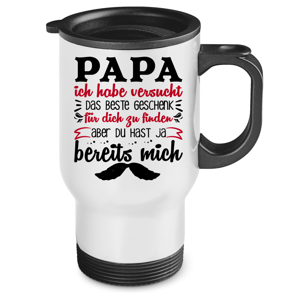 Papa Geschenk finden aber du hast ja bereits mich - Edelstahl-Thermobecher White One size
