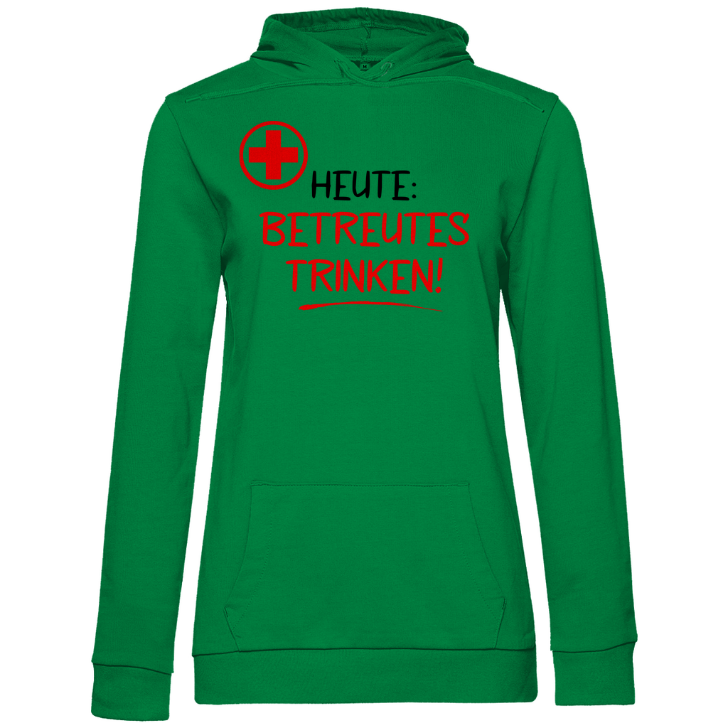 Heute betreutes Trinken! - Damen Hoodie