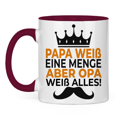 Papa weiß eine menge aber Opa weiß alles - Tasse zweifarbig