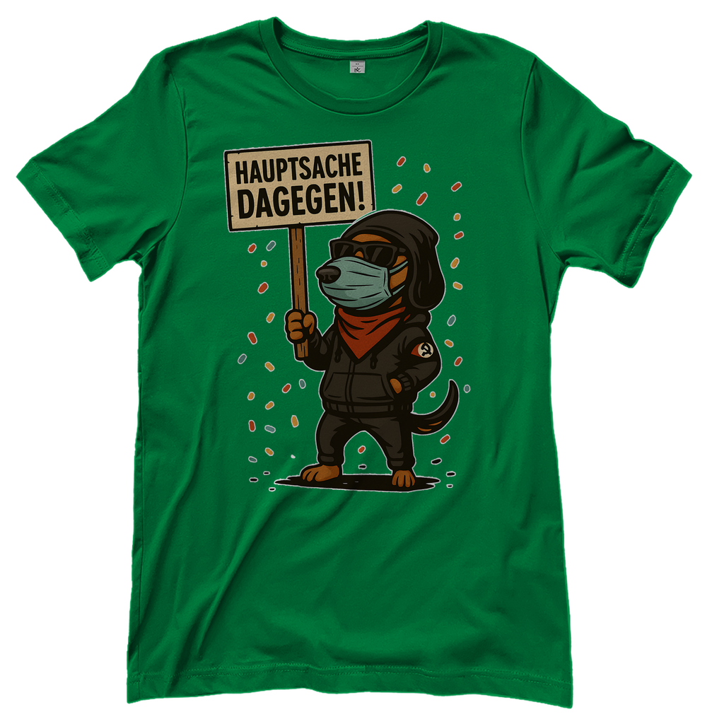 Hauptsache Dagegen Protest Dackel Hunde - Damen T-Shirt Kelly Green