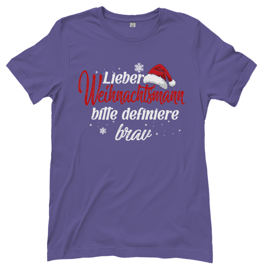 Lieber Weihnachtsmann Partnerlook - bitte definiere brav - Damenshirt Millennial Lilac