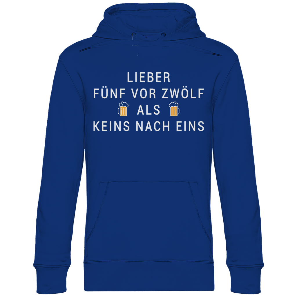 Lieber fünf vor zwölf als keins nach eins - Unisex Hoodie