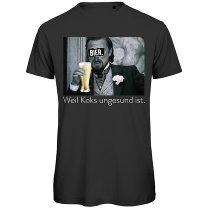 Bier weil Koks ungesund ist Wolf of Wall Street - Herren Premium Bio T-Shirt