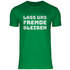 Lass uns Fremde bleiben - Herren Shirt Kelly Green