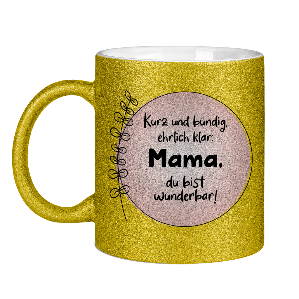 Mama du bist wunderbar! - Glitzertasse