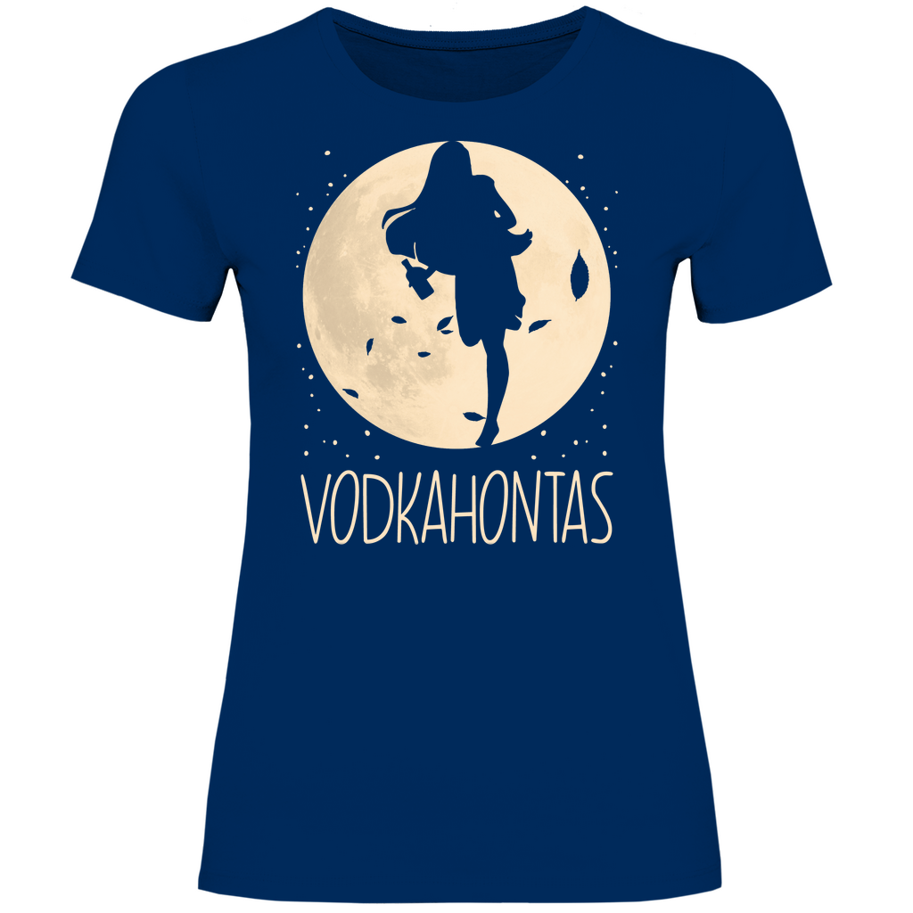 Mond Prinzessin - Vodkahontas - Damenshirt
