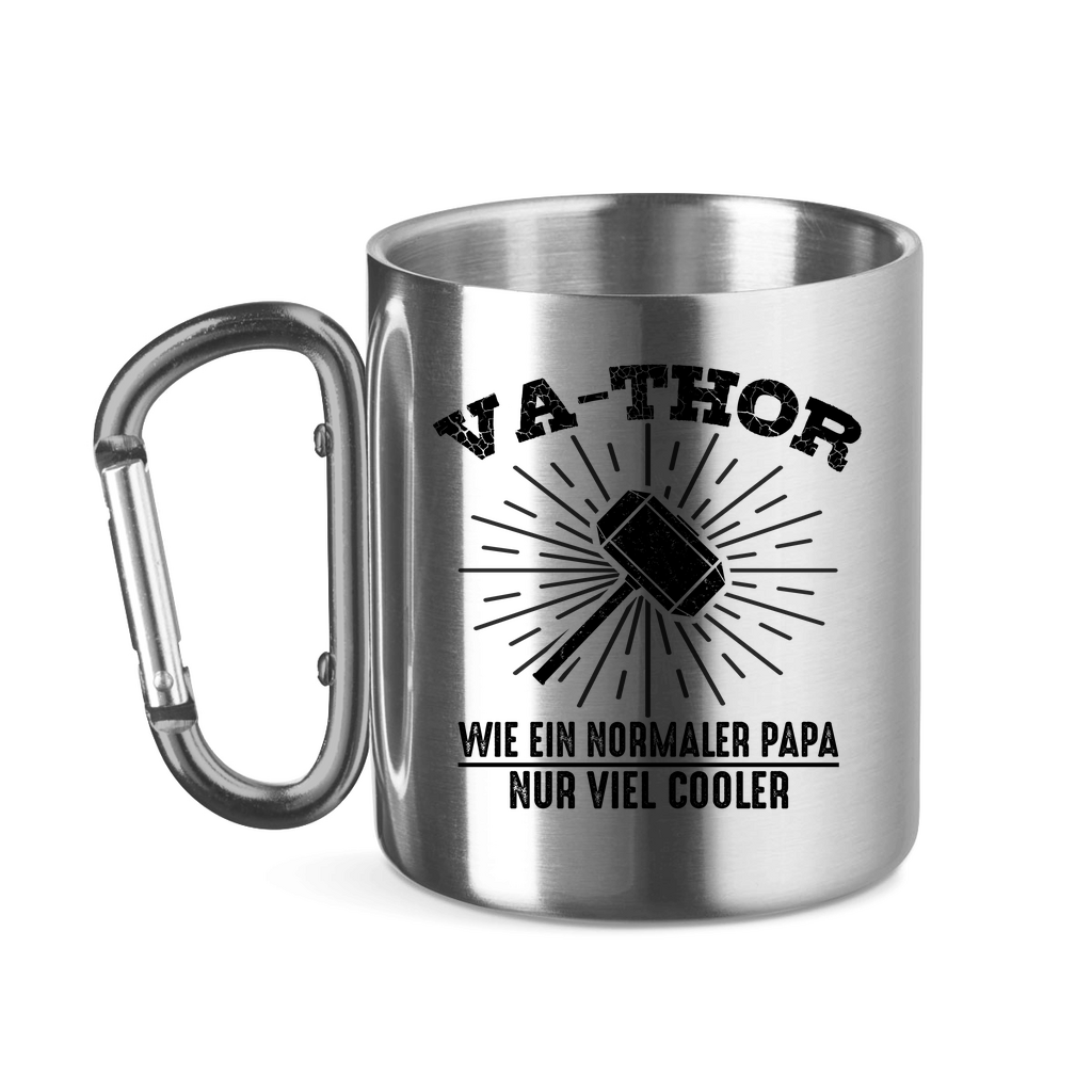 Va-Thor wie ein normaler Papa nur viel cooler - Edelstahltasse mit Karabinergriff Silver 320 ml