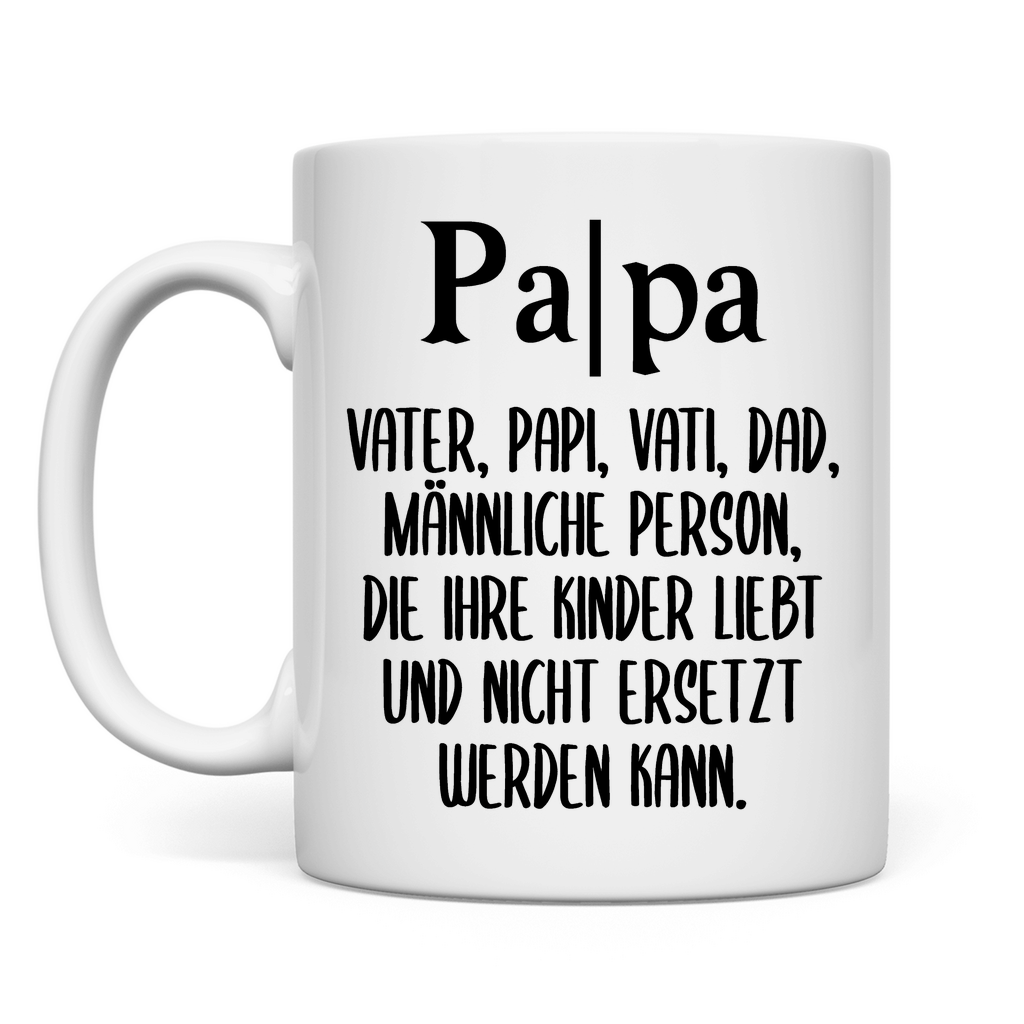 Papa Person die nicht ersetzt werden kann - Tasse White