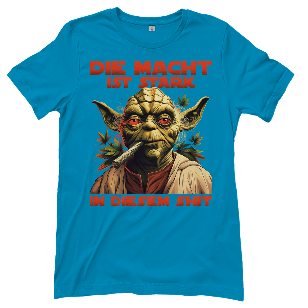 Die Macht ist stark in diesem Shit - Yoda Star Wars - Damenshirt
