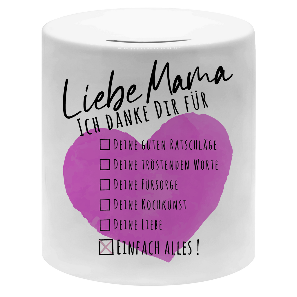 Liebe Mama ich danke dir für einfach alles! - Sparbüchse Money Box White