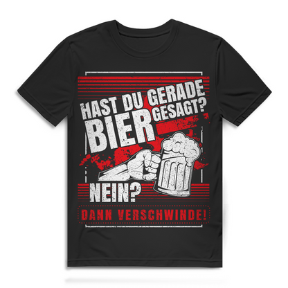 Hast du Bier gesagt? Nein? Dann verschwinde! – Männer Shirt mit Humor Black