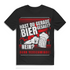 Hast du Bier gesagt? Nein? Dann verschwinde! – Männer Shirt mit Humor Black