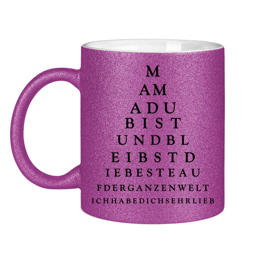 Mama du bist und bleibst die beste - Glitzertasse