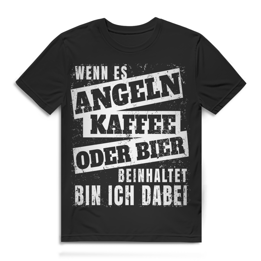 Herren T-Shirt Wenn es Angeln Kaffee oder Bier beinhaltet bin ich dabei Black
